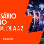 Tutorial Betano: tudo sobre apostas de A a Z